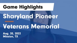 Sharyland Pioneer  vs Veterans Memorial  Game Highlights - Aug. 20, 2022
