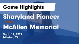 Sharyland Pioneer  vs McAllen Memorial  Game Highlights - Sept. 12, 2022