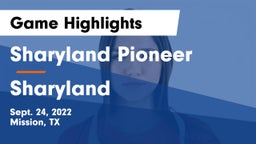 Sharyland Pioneer  vs Sharyland  Game Highlights - Sept. 24, 2022