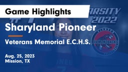 Sharyland Pioneer  vs Veterans Memorial E.C.H.S. Game Highlights - Aug. 25, 2023
