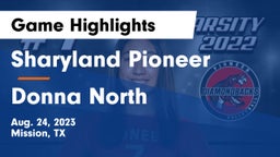 Sharyland Pioneer  vs Donna North  Game Highlights - Aug. 24, 2023