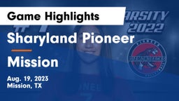 Sharyland Pioneer  vs Mission  Game Highlights - Aug. 19, 2023