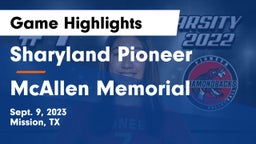 Sharyland Pioneer  vs McAllen Memorial  Game Highlights - Sept. 9, 2023