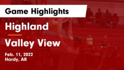 Highland  vs Valley View  Game Highlights - Feb. 11, 2022