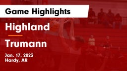 Highland  vs Trumann  Game Highlights - Jan. 17, 2023