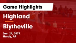 Highland  vs Blytheville  Game Highlights - Jan. 24, 2023