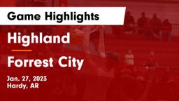 Highland  vs Forrest City  Game Highlights - Jan. 27, 2023