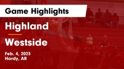 Highland  vs Westside  Game Highlights - Feb. 4, 2023