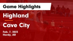 Highland  vs Cave City  Game Highlights - Feb. 7, 2023