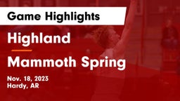 Highland  vs Mammoth Spring  Game Highlights - Nov. 18, 2023