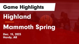 Highland  vs Mammoth Spring  Game Highlights - Dec. 15, 2023