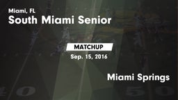 Matchup: South Miami Senior vs. Miami Springs  2016