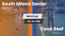 Matchup: South Miami Senior vs. Coral Reef  2020