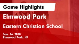 Elmwood Park  vs Eastern Christian School Game Highlights - Jan. 16, 2020