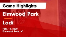 Elmwood Park  vs Lodi  Game Highlights - Feb. 11, 2020