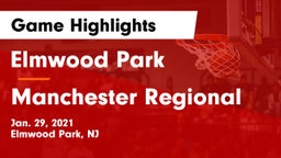 Elmwood Park  vs Manchester Regional  Game Highlights - Jan. 29, 2021