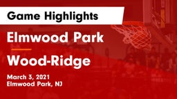 Elmwood Park  vs Wood-Ridge  Game Highlights - March 3, 2021