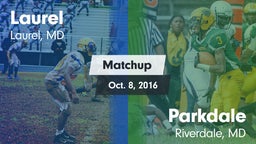 Matchup: Laurel  vs. Parkdale  2016
