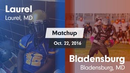 Matchup: Laurel  vs. Bladensburg  2016