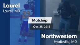 Matchup: Laurel  vs. Northwestern  2016