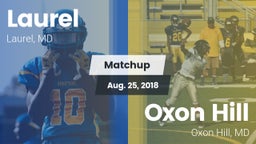 Matchup: Laurel  vs. Oxon Hill  2018