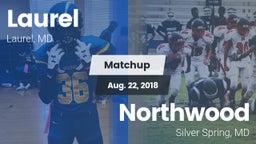 Matchup: Laurel  vs. Northwood  2018