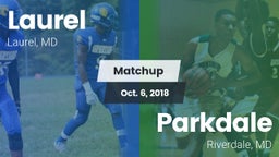 Matchup: Laurel  vs. Parkdale  2018