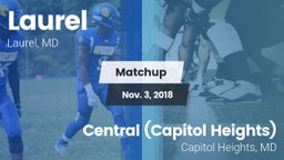 Matchup: Laurel  vs. Central (Capitol Heights)  2018