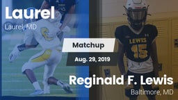 Matchup: Laurel  vs. Reginald F. Lewis  2019