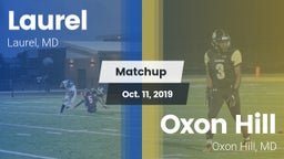 Matchup: Laurel  vs. Oxon Hill  2019