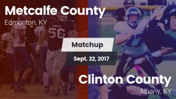 Matchup: Metcalfe County vs. Clinton County  2017