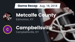 Recap: Metcalfe County  vs. Campbellsville  2018