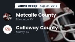 Recap: Metcalfe County  vs. Calloway County  2018