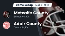 Recap: Metcalfe County  vs. Adair County  2018