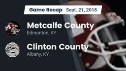 Recap: Metcalfe County  vs. Clinton County  2018
