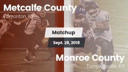 Matchup: Metcalfe County vs. Monroe County  2018