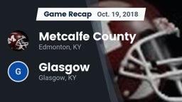 Recap: Metcalfe County  vs. Glasgow  2018