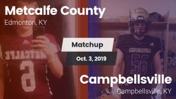 Matchup: Metcalfe County vs. Campbellsville  2019
