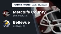 Recap: Metcalfe County  vs. Bellevue  2022