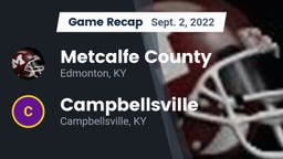 Recap: Metcalfe County  vs. Campbellsville  2022