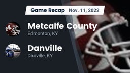 Recap: Metcalfe County  vs. Danville  2022
