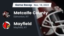 Recap: Metcalfe County  vs. Mayfield  2022