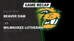 Recap: Beaver Dam  vs. Milwaukee Lutheran  2016