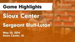 Sioux Center  vs Sergeant Bluff-Luton  Game Highlights - May 20, 2024
