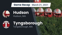 Recap: Hudson  vs. Tyngsborough  2021