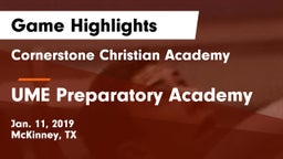 Cornerstone Christian Academy  vs UME Preparatory Academy Game Highlights - Jan. 11, 2019