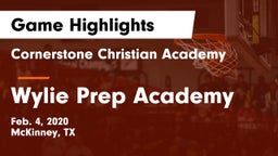 Cornerstone Christian Academy  vs Wylie Prep Academy  Game Highlights - Feb. 4, 2020