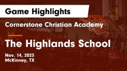 Cornerstone Christian Academy  vs The Highlands School Game Highlights - Nov. 14, 2023
