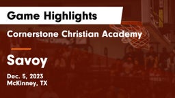 Cornerstone Christian Academy  vs Savoy  Game Highlights - Dec. 5, 2023