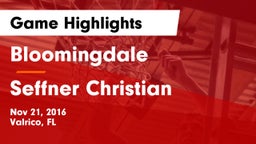 Bloomingdale  vs Seffner Christian  Game Highlights - Nov 21, 2016